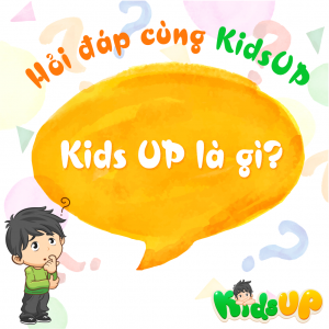 Kidsup Là Gì