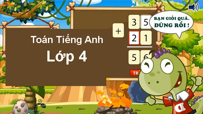 Toán Tiếng Anh Lớp 4