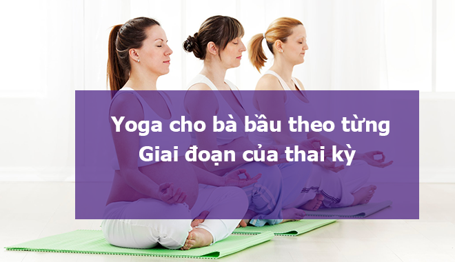 Tập Yoga Cho Bà Bầu