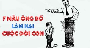 7 Mẫu ông bố làm hại cuộc đời con