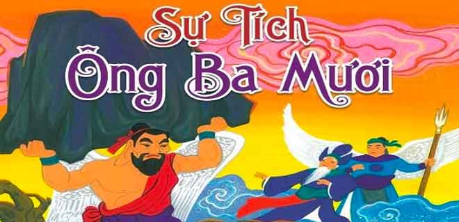 Truyện Cổ Tích Cho Bé 4 Tuổi Số 2: Sự Tích Ông Ba Mươi 