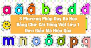 dạy bé học chữ cái tiếng việt lớp 1