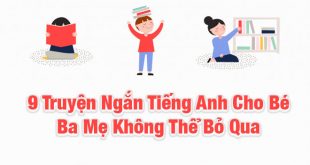 9 Truyện Ngắn Tiếng Anh Cho Bé Ba Mẹ Không Thể Bỏ Qua