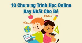 Học Online Cho Bé - 10 Chương Trình Học Không Thể Bỏ