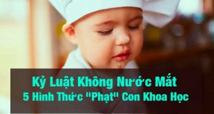 Kỷ Luật Không Nước Mắt - 5 Hình Thức "Phạt" Con Khoa Học Nhất