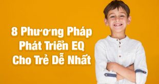 Phát Triển EQ Cho Trẻ - 8 Phương Pháp Được Chuyên Gia Khuyến Khích