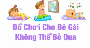 Đồ Chơi Cho Bé Gái