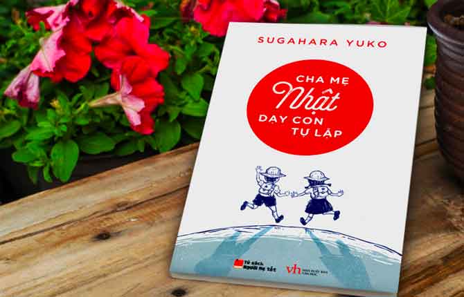Sách Cha Mẹ Nhật Dạy Con Tự Lập