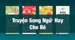 8 Truyện Song Ngữ Cho Bé Siêu Hay Giúp Bé Học Giỏi Tiếng Anh