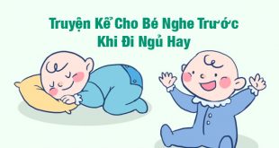 truyện kể cho bé nghe trước khi đi ngủ