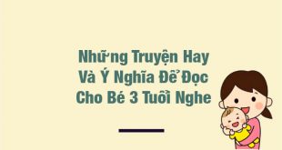 Đọc Truyện Cho Bé 3 Tuổi - 11 Truyện Hay Bé Được Học Ở Lớp