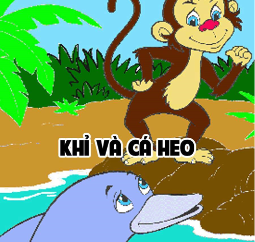 Truyện cho trẻ 5 tuổi số 4: Khỉ và cá heo