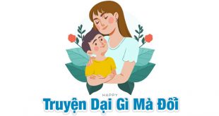 Truyện dại gì mà đổi 