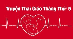 Truyện Thai Giáo Tháng Thứ 5