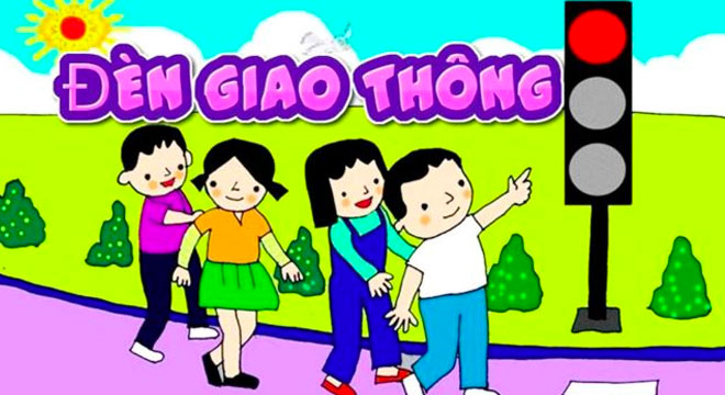 Bài Thơ Đèn Giao Thông - Lời Bài Thơ Chi Tiết Cho Bé Và Giáo Án