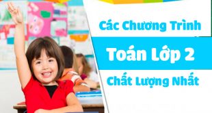 Học Toán Lớp 2 - Những Chương Trình Chất Lương Nhất Cho Bé
