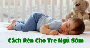 Cách rèn cho trẻ ngủ sớm
