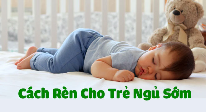 Cách rèn cho trẻ ngủ sớm