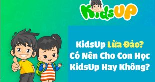 KidsUp Lừa Đảo? Có Nên Cho Con Học KidsUp Không?
