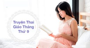 9 Truyện Thai Giáo Tháng Thứ 9 Hay Nhất Cho Bé
