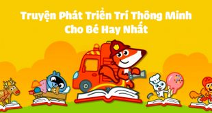 7 Truyện Phát Triển Trí Thông Minh Cho Bé Hay Nhất