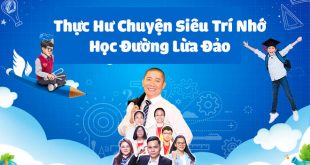 Thực Hư Chuyện Siêu Trí Nhớ Học Đường Lừa Đảo?