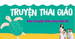 Kho Truyện Thai Giáo Cho Thai Nhi Phong Phú và Siêu Hay