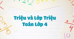 Triệu và Lớp Triệu Toán Lớp 4 - Lý Thuyết và Bài Tập Trang 13 14 và 15