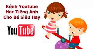 5 Kênh Youtube Học Tiếng Anh Cho Bé Không Thể Bỏ Qua