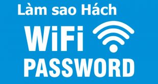 6 Cách Hack Mật Khẩu Wifi Đảm Bảo Thành Công