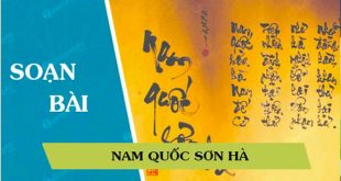 Soạn Bài Sông Núi Nước Nam - Ngắn Gọn Nhưng Đầy Đủ Nhất