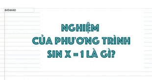Nghiệm Của Phương Trình Sin x = 1 Là Gì? Đán Án và Lời Giải Chi Tiết